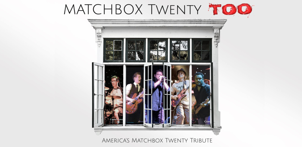 Matchbox Twenty Too - America's #1 Matchbox 20 tribute